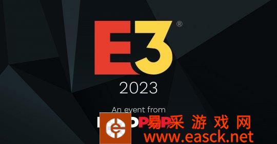 ESA和ReedPop公司运营2023年E3游戏展