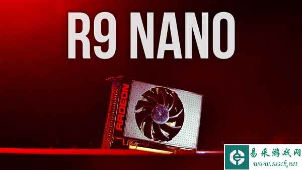 AMD小钢炮R9 Nano价格跳水  GTX980要哭了