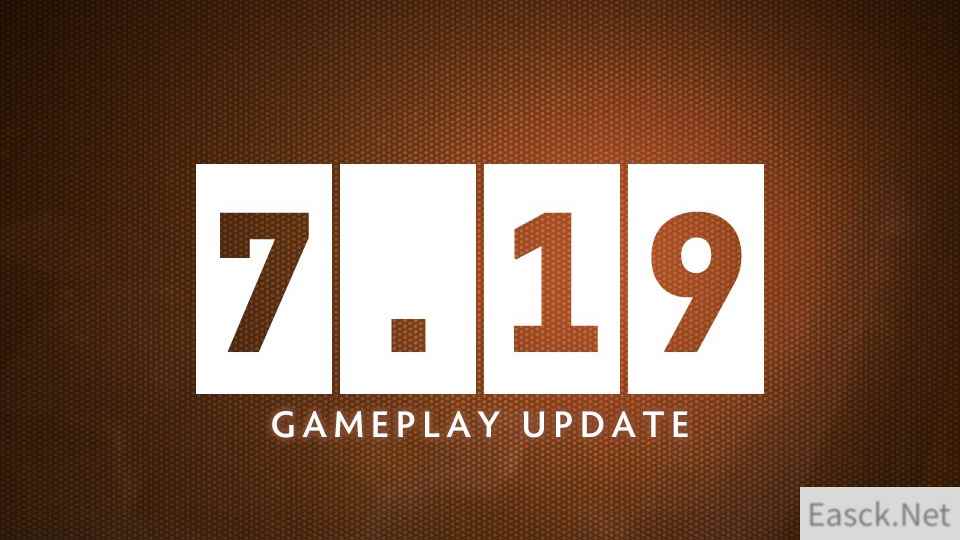 《DOTA2》7.19更新推出 TI8前最后一次版本更新